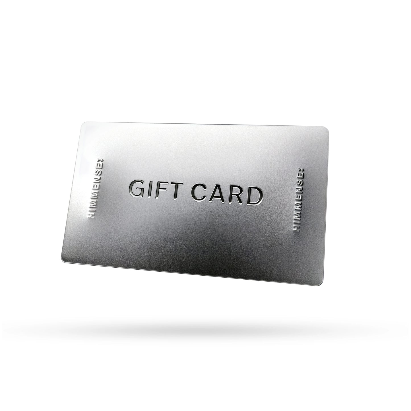 THE HIMMENSE GIFT CARD